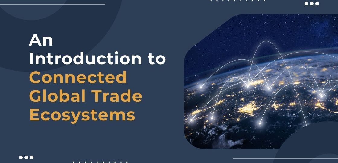 Global Trade Ecosystems